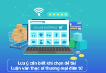 Tổng hợp 35 đề tài luận văn thương mại điện tử hay nhất