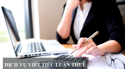 DỊCH VỤ VIẾT TIỂU LUẬN THUÊ